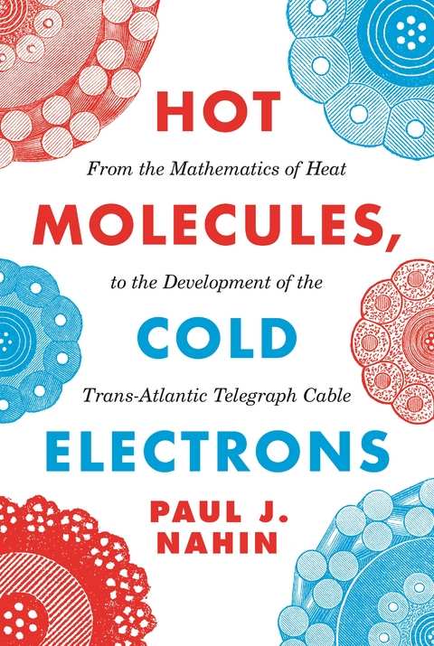 Hot Molecules, Cold Electrons - Paul Nahin