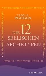 Die 12 seelischen Archetypen -  Carol S. Pearson