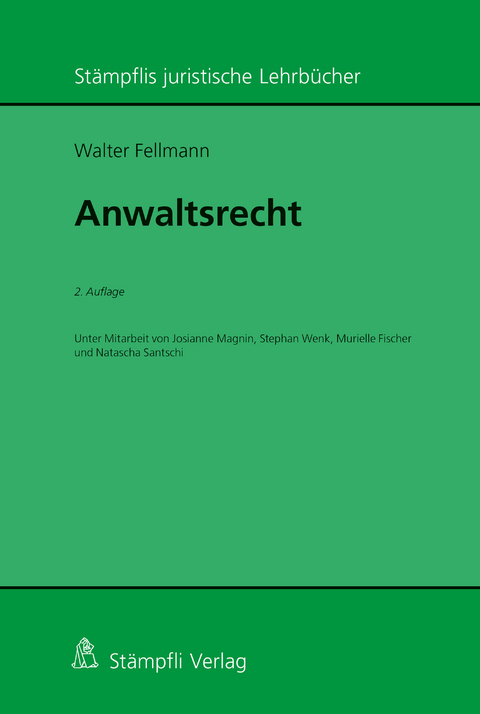 Anwaltsrecht - Walter Fellmann