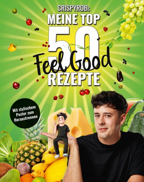 CrispyRobs meine Top 50 Feel Good Rezepte -  CrispyRob