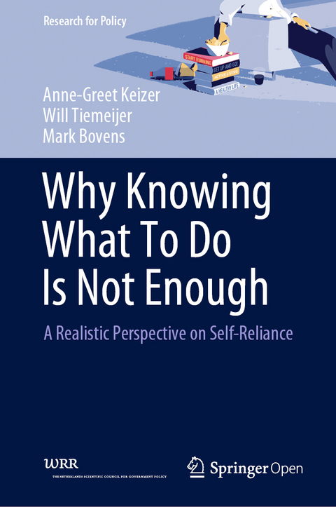 Why Knowing What To Do Is Not Enough -  Mark Bovens,  Anne-Greet Keizer,  Will Tiemeijer