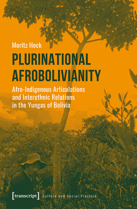 Plurinational Afrobolivianity - Moritz Heck