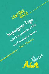 Supergute Tage oder Die sonderbare Welt des Christopher Boone von Mark Haddon (Lektürehilfe) - Steve MacGregor,  derQuerleser