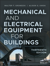 Mechanical and Electrical Equipment for Buildings - Walter T. Grondzik, Alison G. Kwok