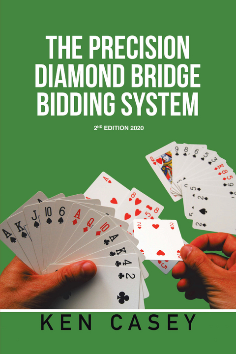 The Precision Diamond    Bridge Bidding System - Ken Casey