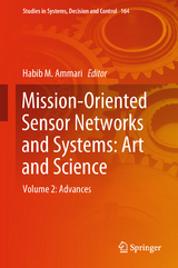 Mission-Oriented Sensor Networks and Systems: Art and Science - 