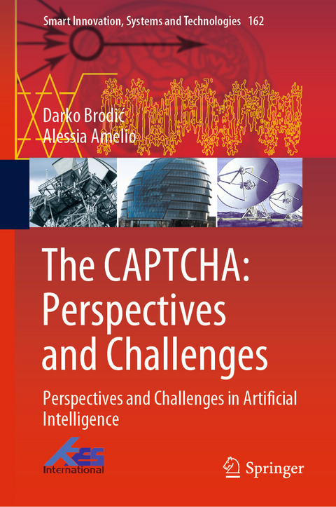 The CAPTCHA: Perspectives and Challenges - Darko Brodić, Alessia Amelio