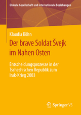 Der brave Soldat Švejk im Nahen Osten - Klaudia Köhn