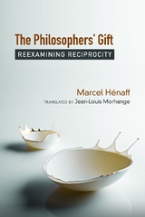 Philosophers' Gift -  Marcel Henaff