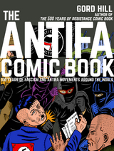 Antifa Comic Book -  Gord Hill