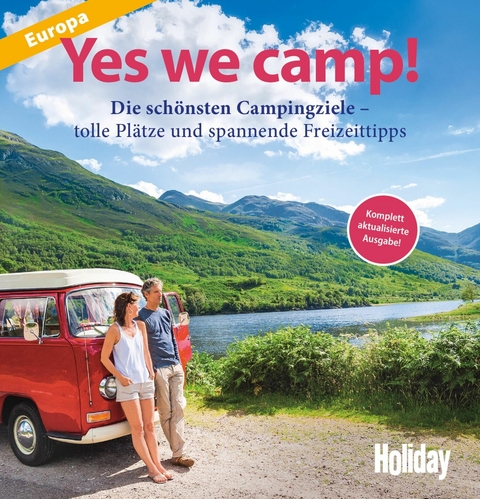 HOLIDAY Reisebuch: Yes we camp! Europa - Heidi Siefert, Roland Schuler, Christian Haas, Axel Klemmer, Robert Köhler, Martina Krammer, Eva Stadler