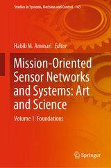 Mission-Oriented Sensor Networks and Systems: Art and Science - 