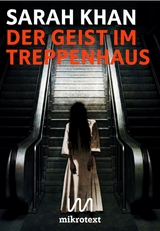 Der Geist im Treppenhaus - Sarah Khan