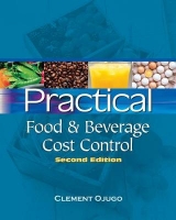 Practical Food and Beverage Cost Control - Ojugo, Clement