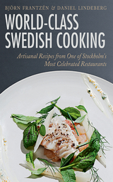 World-Class Swedish Cooking -  Bjorn Frantzen,  Daniel Lindeberg