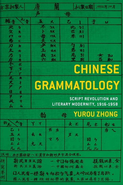 Chinese Grammatology -  Yurou Zhong