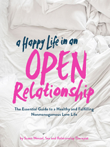 A Happy Life in an Open Relationship - Susan Wenzel