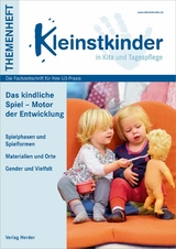 Das kindliche Spiel – Motor der Entwicklung - Julia Höke, Annika Butters, Antje Grübnau, Eliza Spirig-Mohr