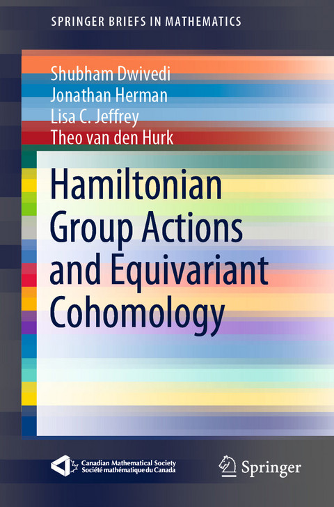 Hamiltonian Group Actions and Equivariant Cohomology -  Shubham Dwivedi,  Jonathan Herman,  Lisa C. Jeffrey,  Theo van den Hurk