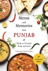 Menus and Memories from Punjab -  Veronica Sidhu