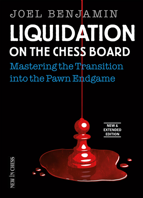 Liquidation on the Chess Board New & Extended -  Joel Benjamin