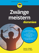 Zwänge meistern für Dummies - Charles H. Elliott, Laura Smith