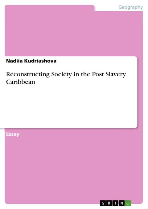 Reconstructing Society in the Post Slavery Caribbean - Nadiia Kudriashova