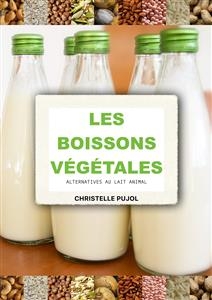 Boissons végétales - Christelle Pujol
