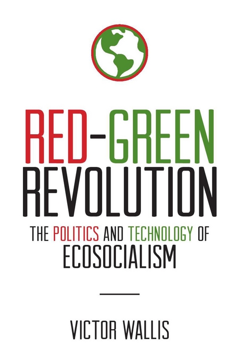 Red-Green Revolution - Victor Wallis