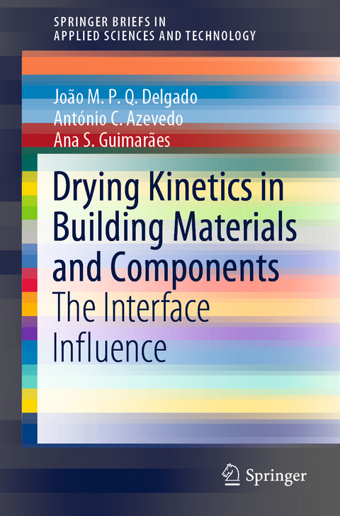 Drying Kinetics in Building Materials and Components - João M. P. Q. Delgado, António C. Azevedo, Ana S. Guimarães