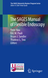 The SAGES Manual of Flexible Endoscopy - 