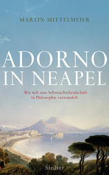 Adorno in Neapel -  Martin Mittelmeier