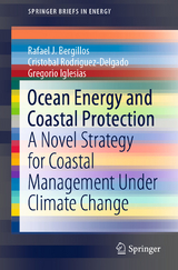 Ocean Energy and Coastal Protection - Rafael J. Bergillos, Cristobal Rodriguez-Delgado, Gregorio Iglesias