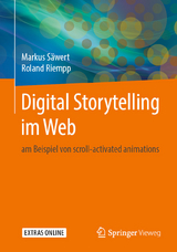Digital Storytelling im Web - Markus Säwert, Roland Riempp