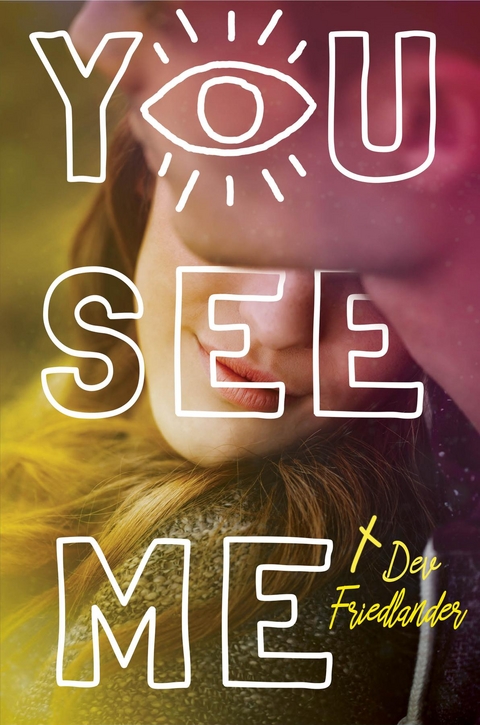 YOU SEE ME - Dev Friedlander