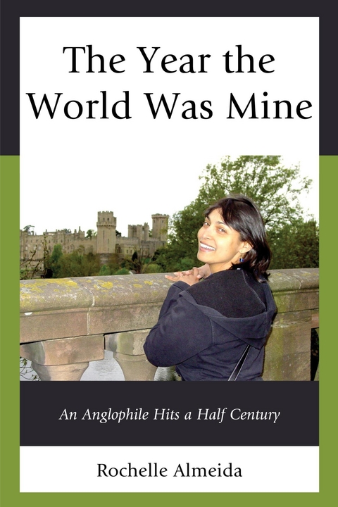 Year the World Was Mine -  Rochelle Almeida