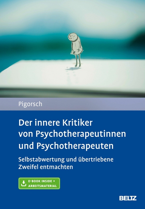 Der innere Kritiker von Psychotherapeutinnen und Psychotherapeuten -  Boris Pigorsch