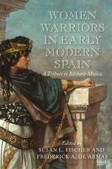 Women Warriors in Early Modern Spain - 