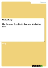 The German Beer Purity Law as a Marketing Tool - Marius Kaup