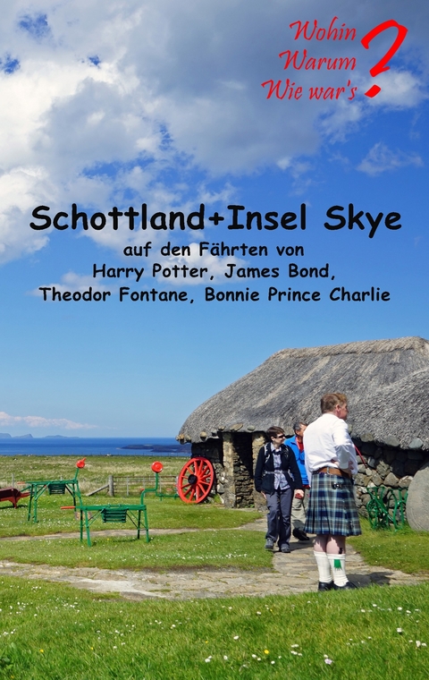 Schottland + Insel Skye - Ute Fischer, Bernhard Siegmund