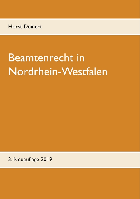 Beamtenrecht in Nordrhein-Westfalen - Horst Deinert