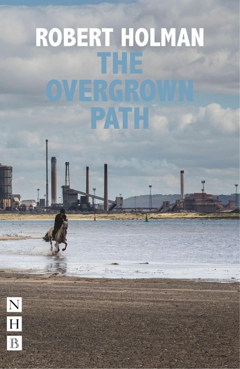 Overgrown Path (NHB Modern Plays) -  Robert Holman