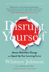 Disrupt Yourself, With a New Introduction - Whitney Johnson