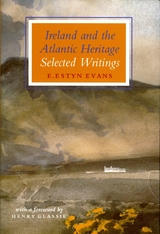 Ireland and the Atlantic Heritage -  Henry Glassie