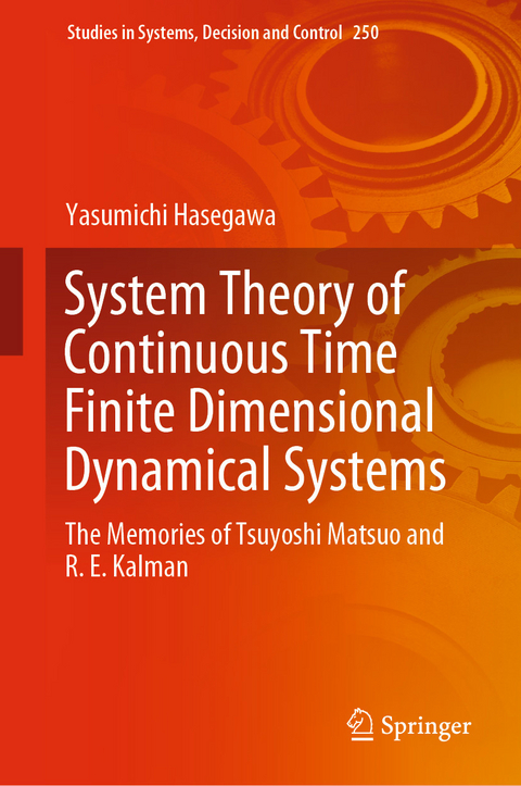 System Theory of Continuous Time Finite Dimensional Dynamical Systems - Yasumichi Hasegawa