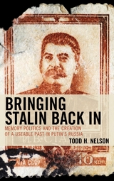 Bringing Stalin Back In -  Todd H. Nelson
