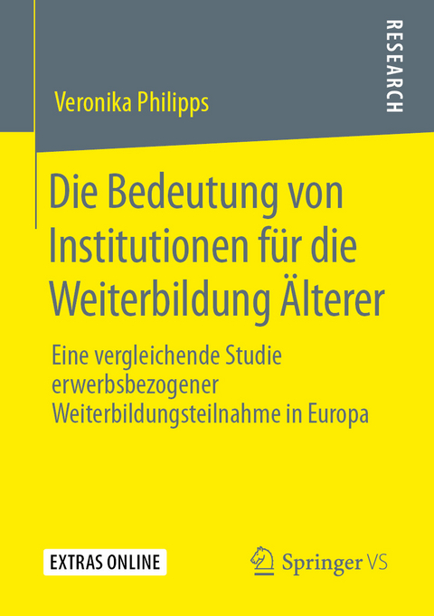 Die Bedeutung von Institutionen für die Weiterbildung Älterer - Veronika Philipps