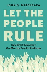 Let the People Rule -  John G. Matsusaka