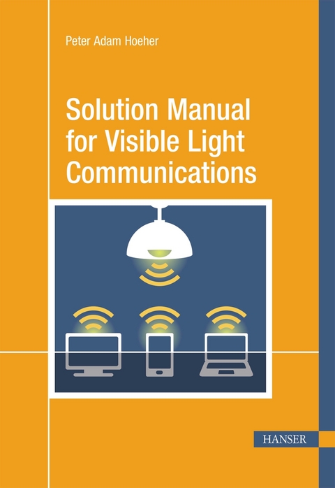 Visible Light Communications - Peter Adam Hoeher