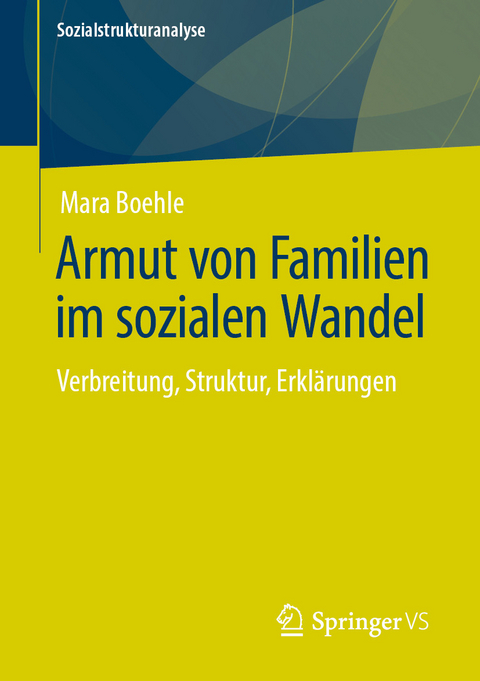 Armut von Familien im sozialen Wandel - Mara Boehle